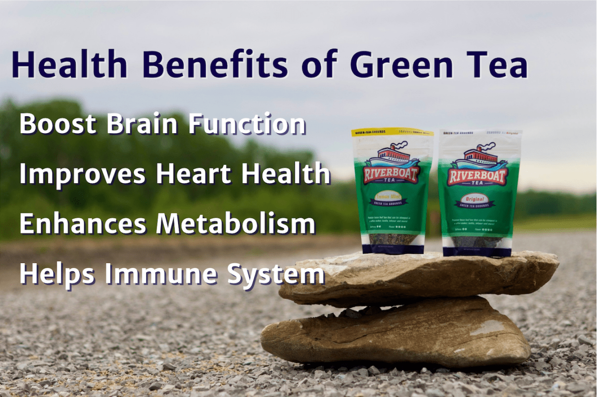 Riverboat Tea Green Tea Benefits